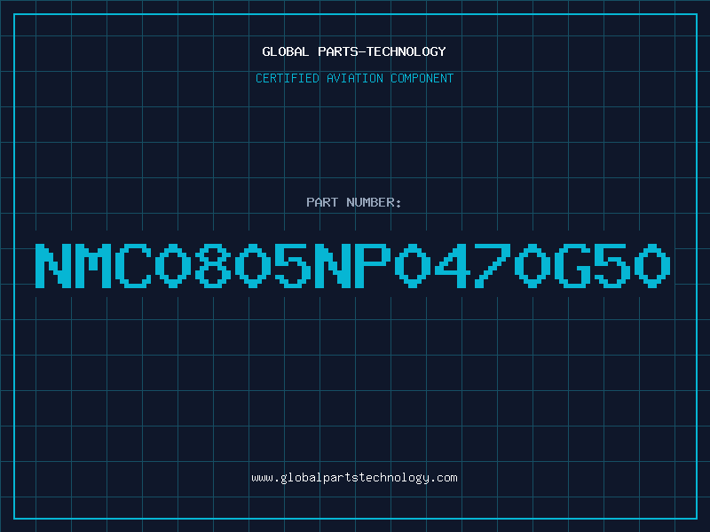 Aviation Part NMC0805NP0470G50