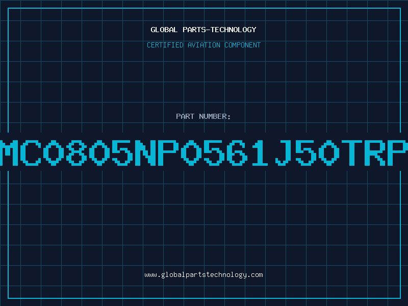 Aviation Part NMC0805NP0561J50TRPL