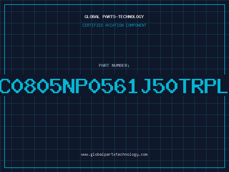 Aviation Part NMC0805NP0561J50TRPLPM