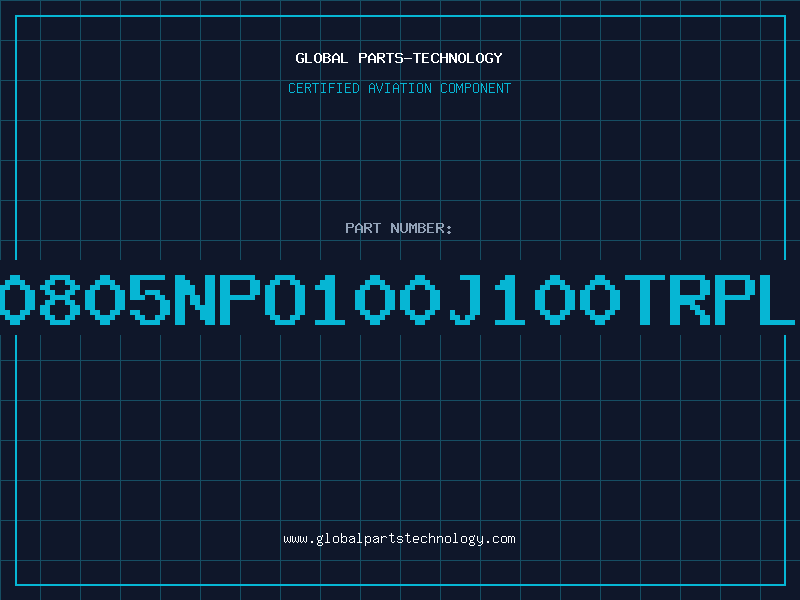 Aviation Part NMC0805NPO100J100TRPLP10