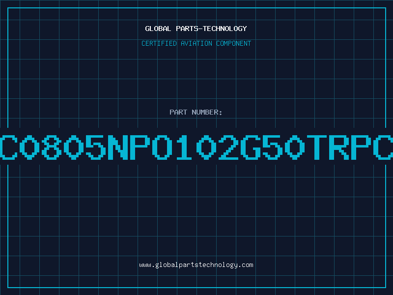 Aviation Part NMC0805NPO102G50TRPCIS