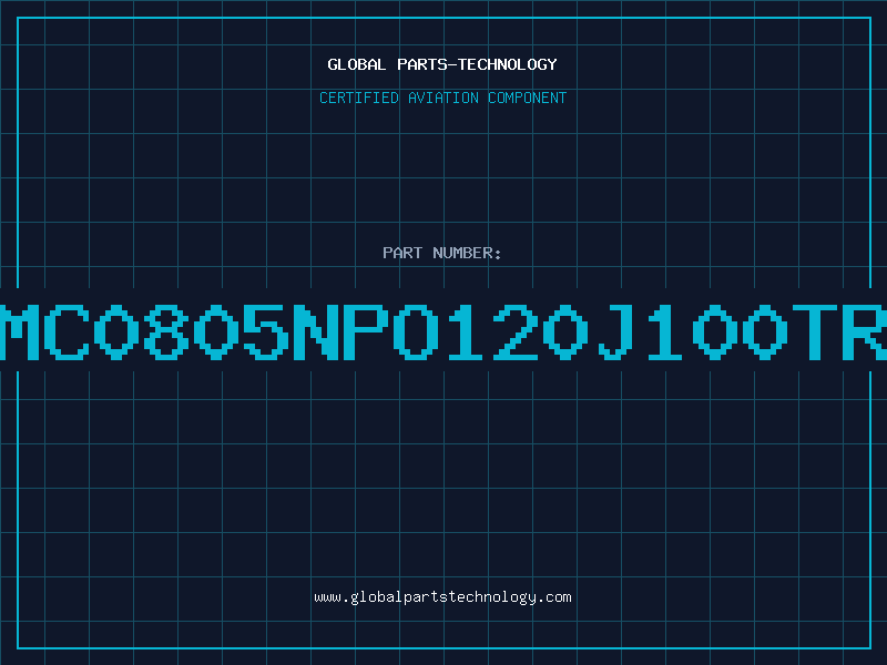 Aviation Part NMC0805NPO120J100TRP