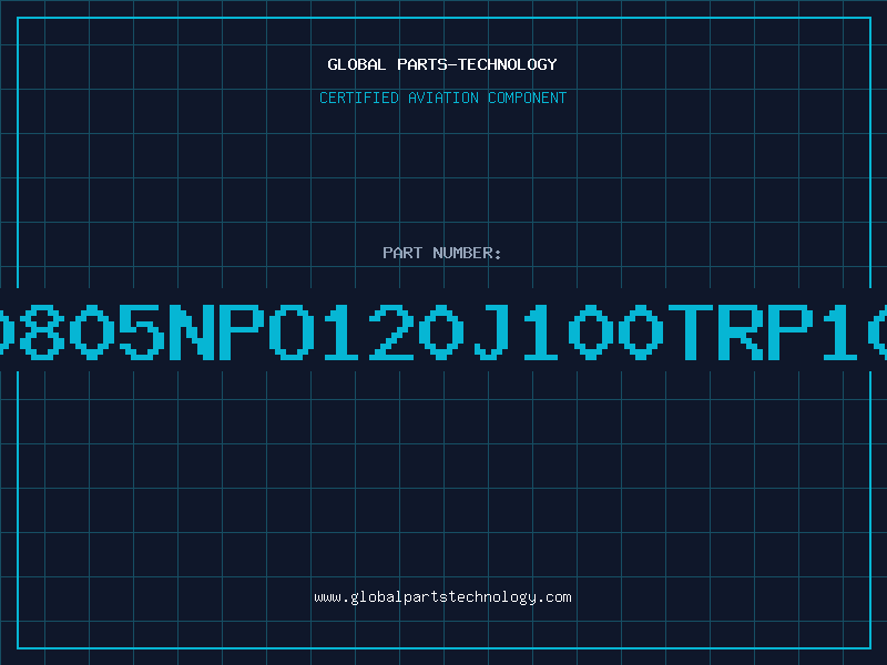 Aviation Part NMC0805NPO120J100TRP10K30