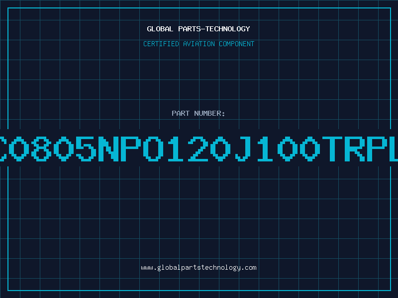 Aviation Part NMC0805NPO120J100TRPL10