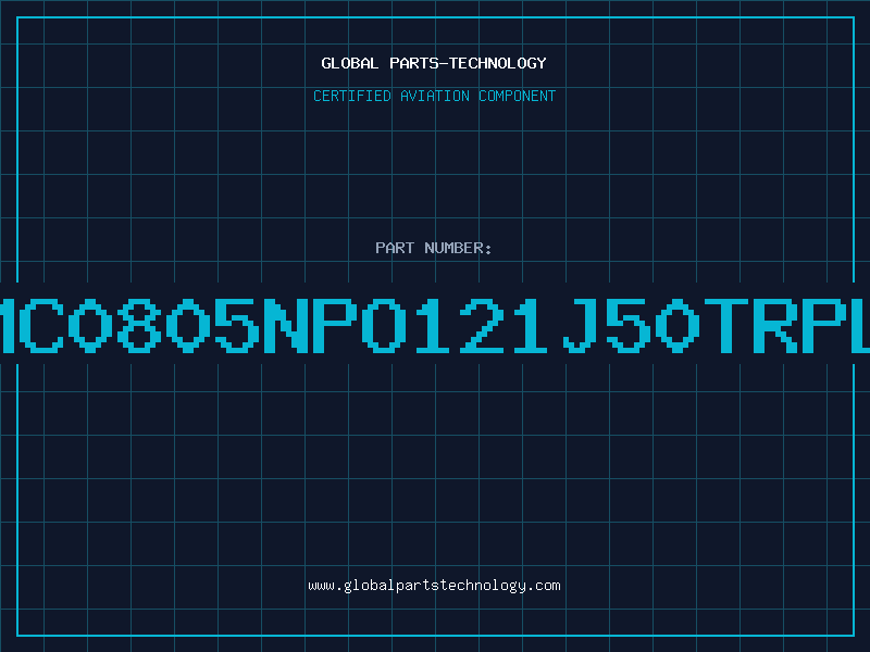 Aviation Part NMC0805NPO121J50TRPLP