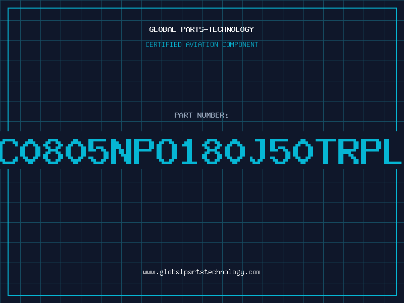 Aviation Part NMC0805NPO180J50TRPLPM