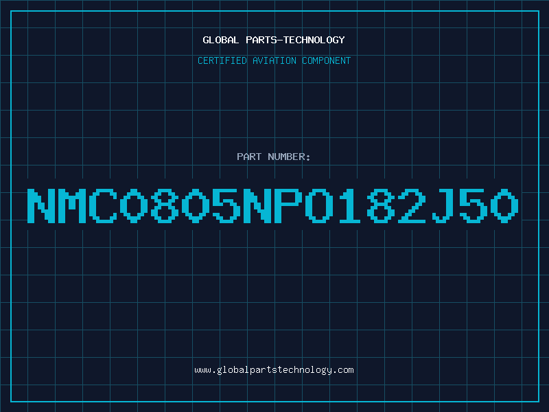 Aviation Part NMC0805NPO182J50