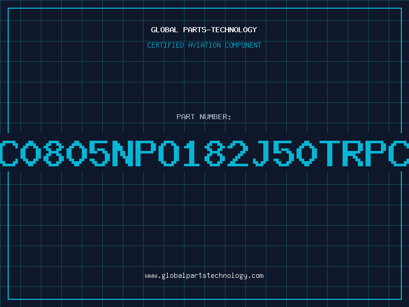 Aviation Part NMC0805NPO182J50TRPCIS