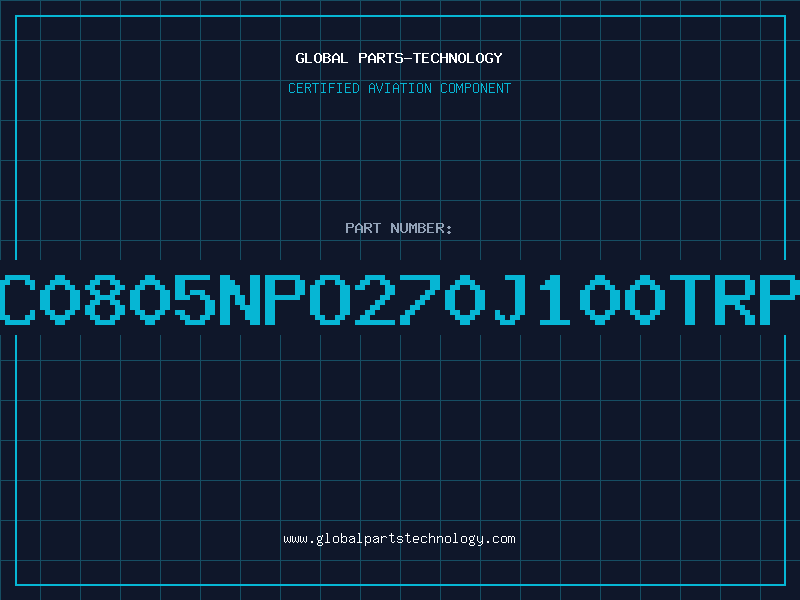 Aviation Part NMC0805NPO270J100TRP10
