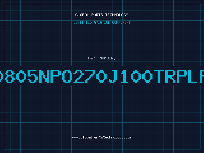 Aviation Part NMC0805NPO270J100TRPLP100