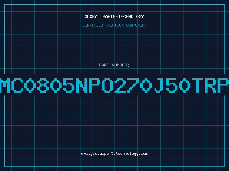 Aviation Part NMC0805NPO270J50TRPL