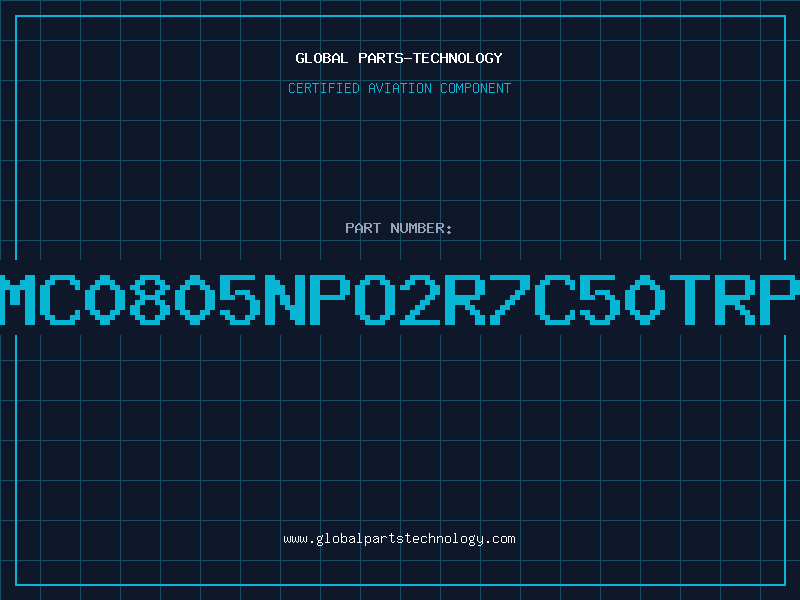 Aviation Part NMC0805NPO2R7C50TRPF