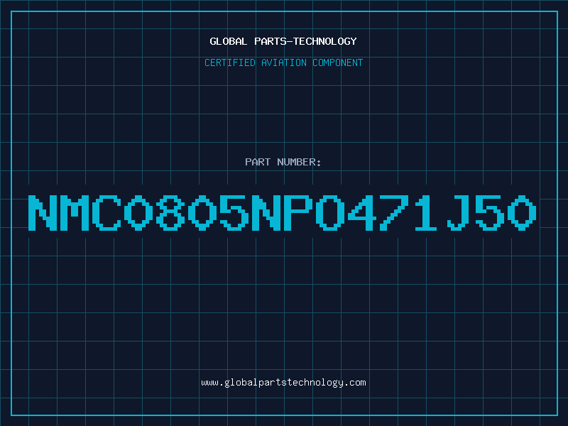 Aviation Part NMC0805NPO471J50