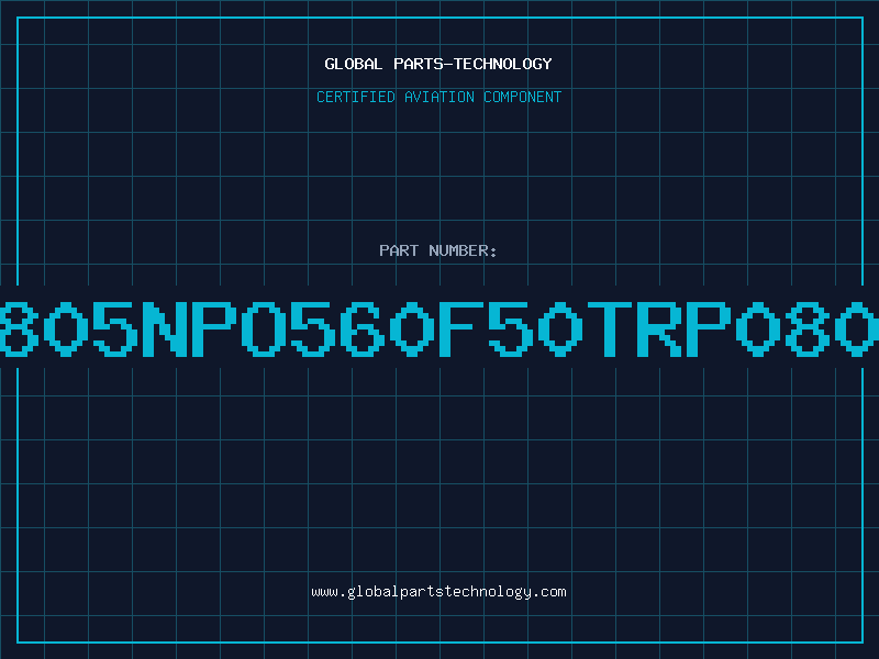 Aviation Part NMC0805NPO560F50TRP080556P