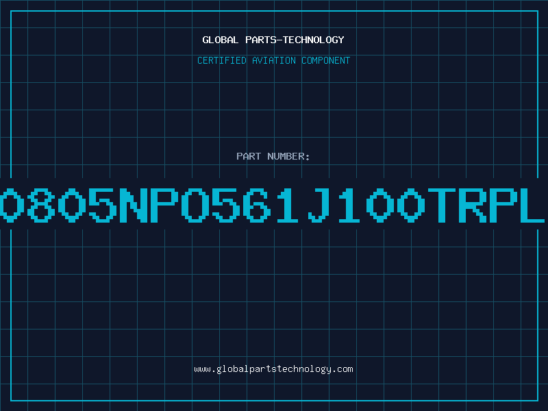 Aviation Part NMC0805NPO561J100TRPLP10