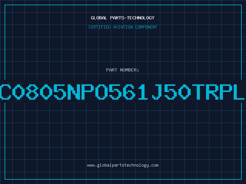 Aviation Part NMC0805NPO561J50TRPLPM
