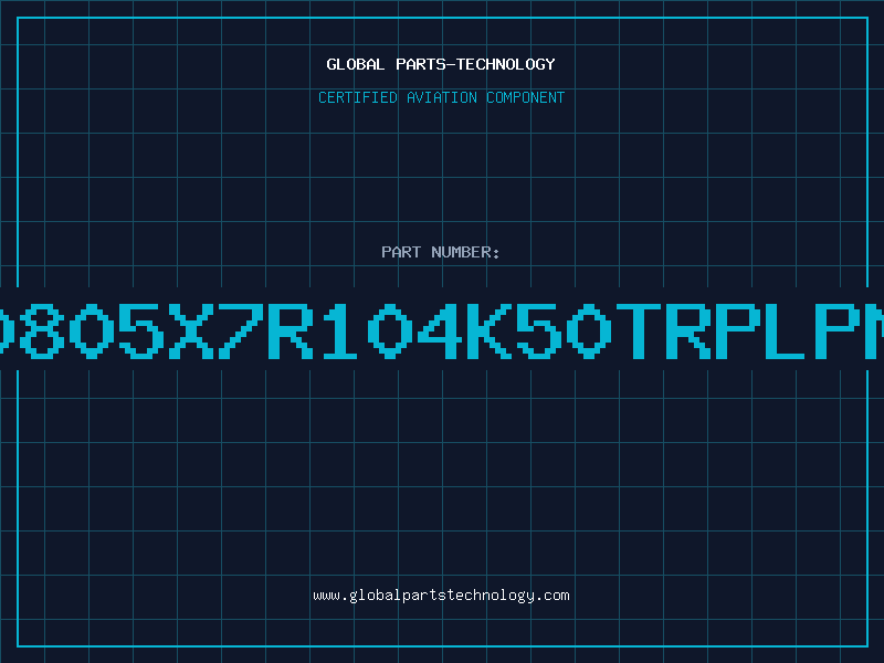 Aviation Part NMC0805X7R104K50TRPLPM3KL