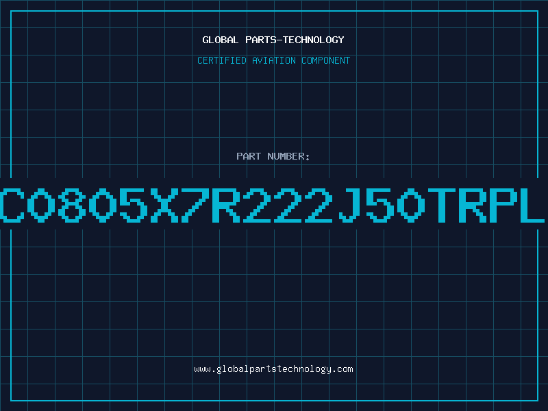 Aviation Part NMC0805X7R222J50TRPLPM