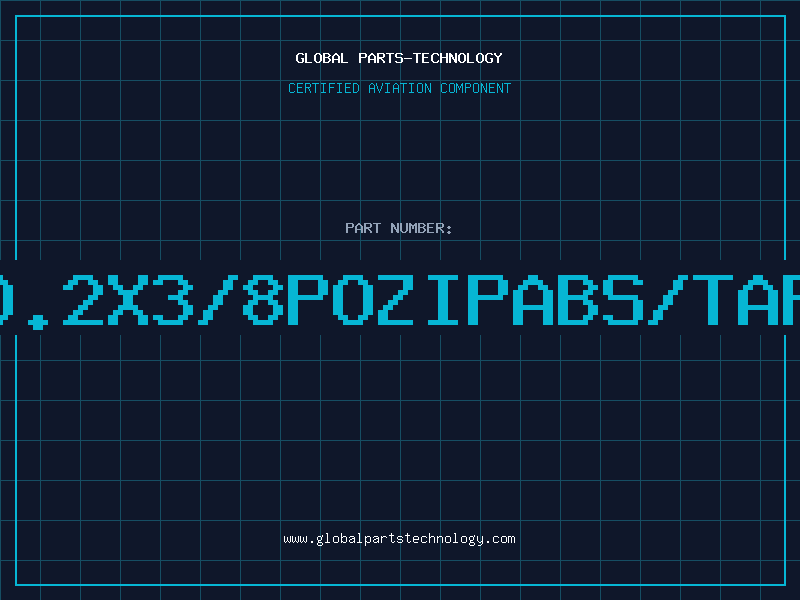 Aviation Part NO.2X3/8POZIPABS/TAPZ