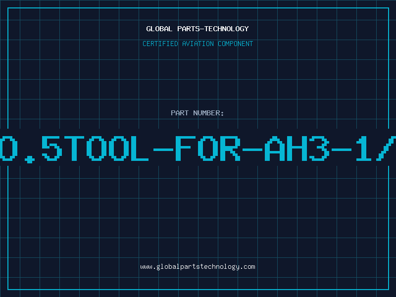 Aviation Part NO.5TOOL-FOR-AH3-1/2