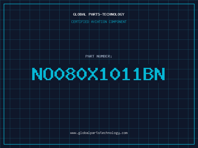 Aviation Part NO080X1011BN
