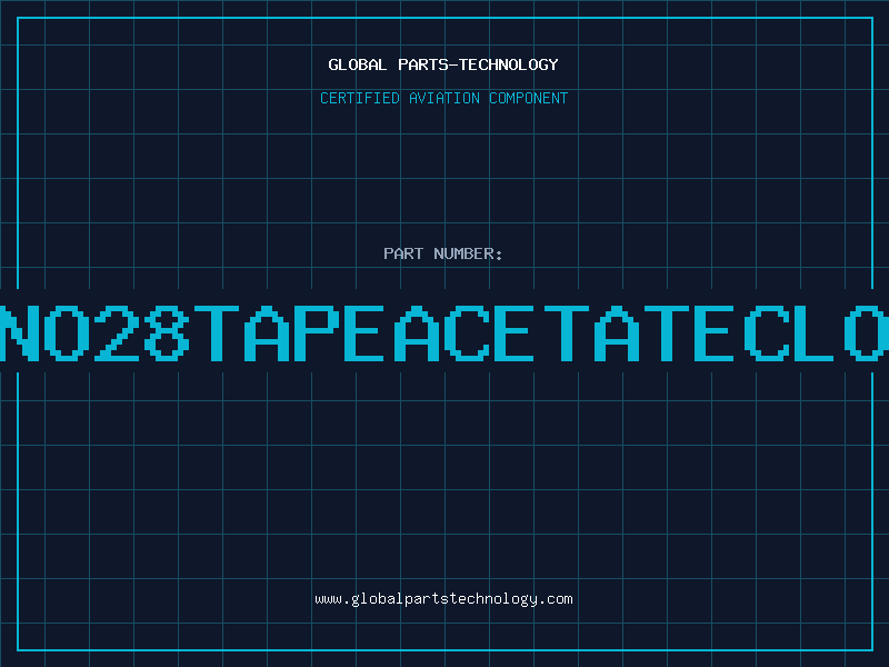 Aviation Part NO28TAPEACETATECLO