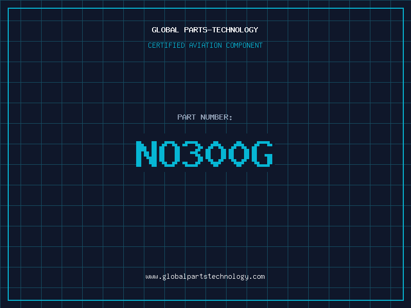 Aviation Part NO300G