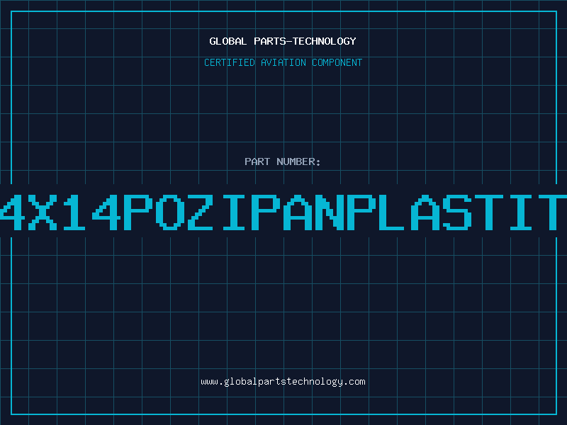 Aviation Part NO4X14POZIPANPLASTITEZ