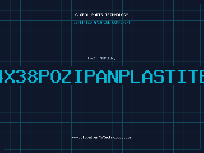 Aviation Part NO4X38POZIPANPLASTITEZP