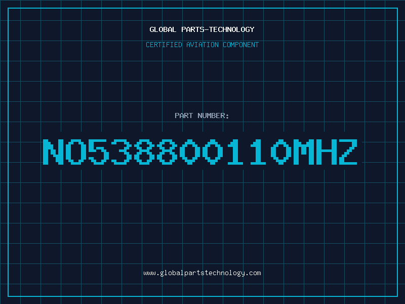 Aviation Part NO538800110MhZ