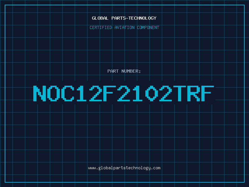 Aviation Part NOC12F2102TRF