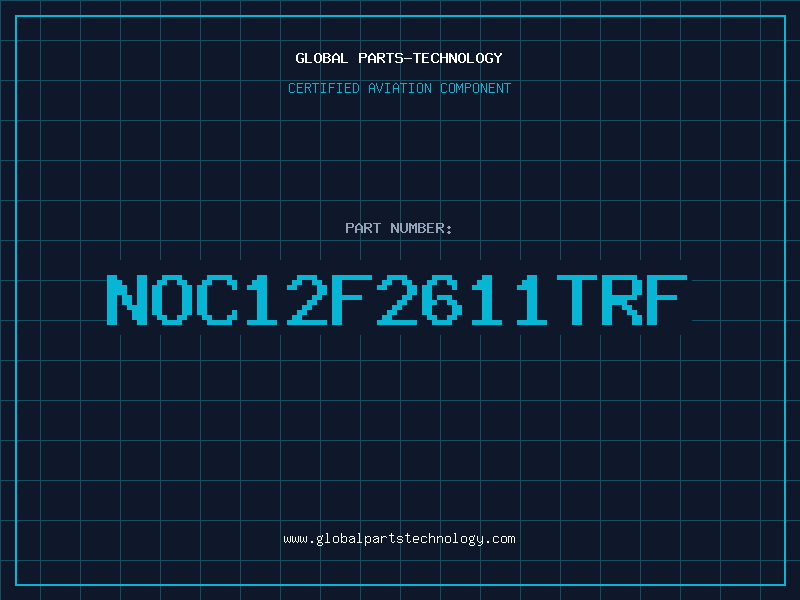 Aviation Part NOC12F2611TRF