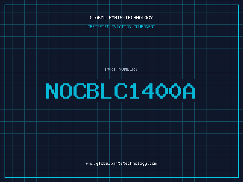 Aviation Part NOCBLC1400A