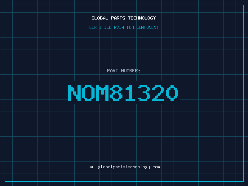 Aviation Part NOM81320
