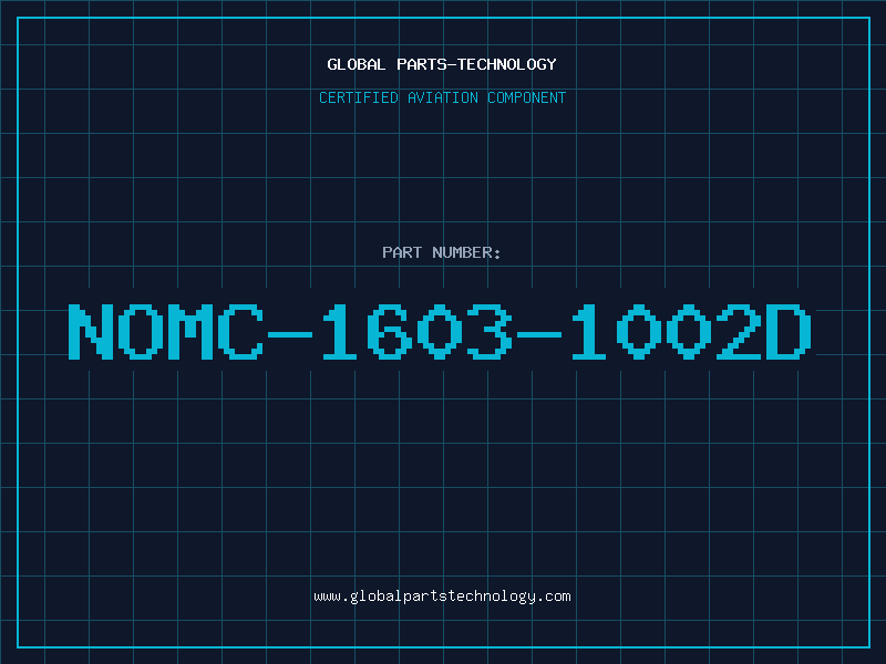Aviation Part NOMC-1603-1002D