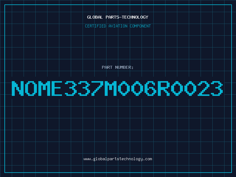 Aviation Part NOME337M006R0023