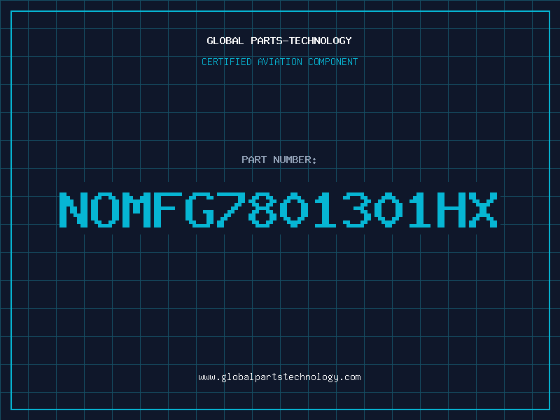 Aviation Part NOMFG7801301HX