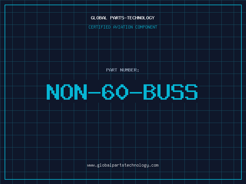 Aviation Part NON-60-BUSS
