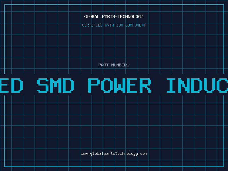 Aviation Part NON-SHIELDED SMD POWER INDUCTOR 1000uH