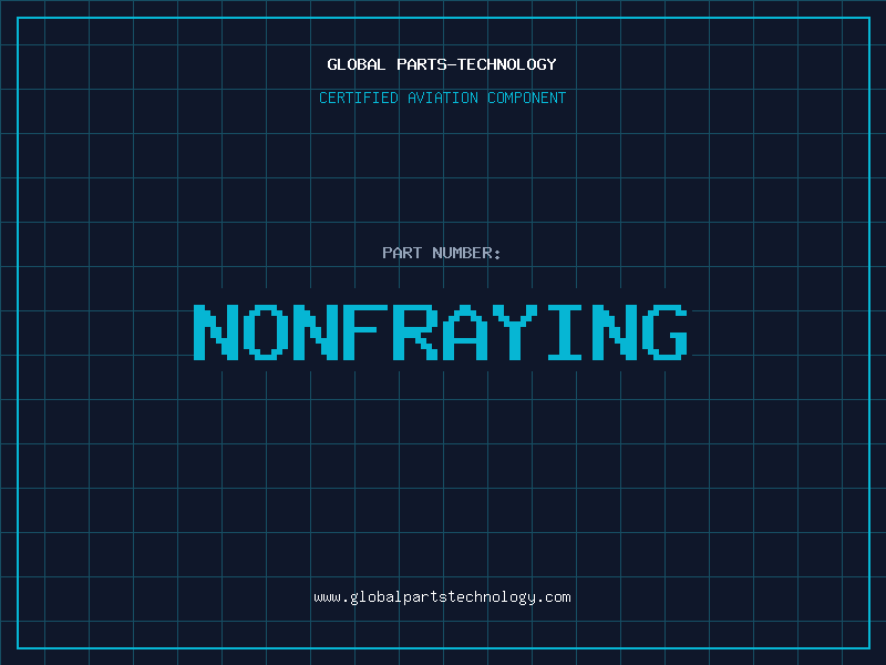 Aviation Part NONFRAYING
