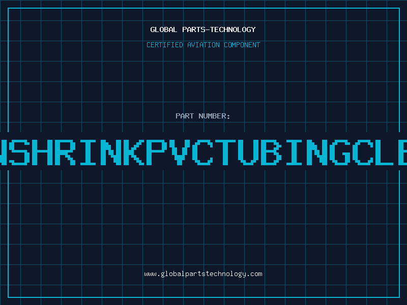 Aviation Part NONSHRINKPVCTUBINGCLEAR