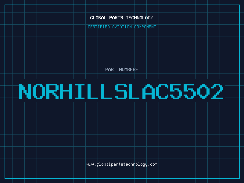 Aviation Part NORHILLSLAC5502
