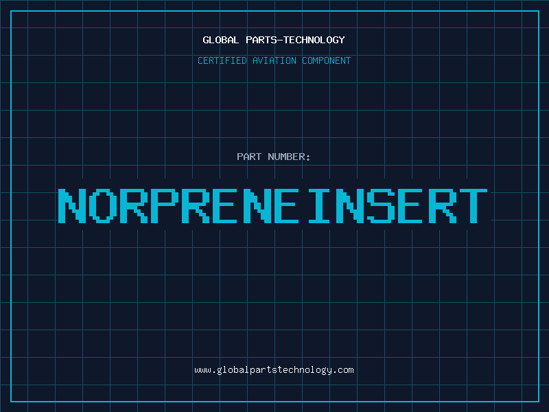 Aviation Part NORPRENEINSERT