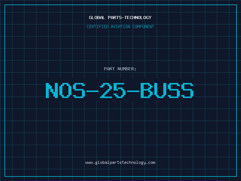 Aviation Part NOS-25-BUSS