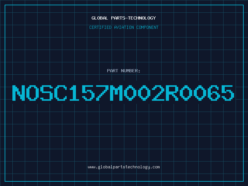 Aviation Part NOSC157M002R0065