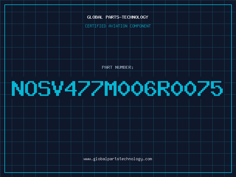 Aviation Part NOSV477M006R0075