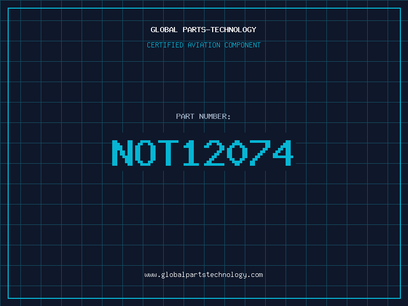 Aviation Part NOT12074