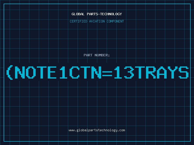 Aviation Part NOTE1CTN13TRAYS