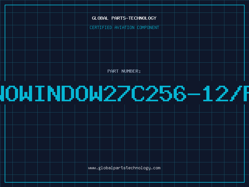 Aviation Part NOWINDOW27C256-12/F