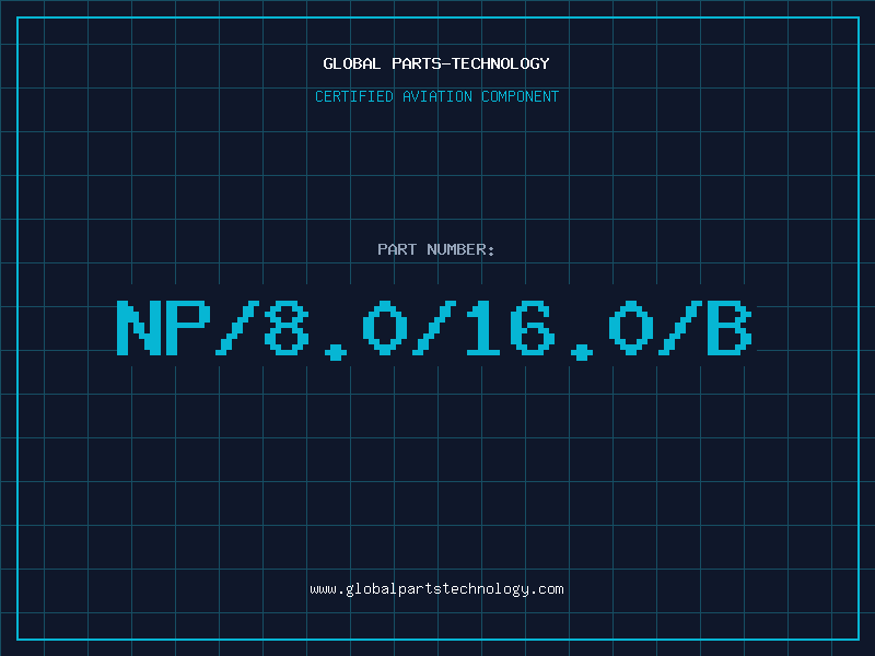 Aviation Part NP/8.0/16.0/B